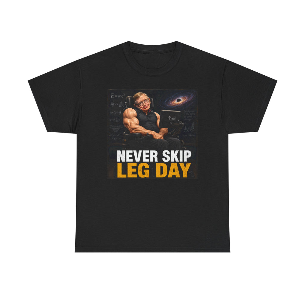 Leg Day T-shirt - Funny Gym T-shirts